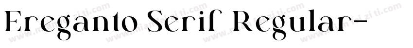 Ereganto Serif Regular字体转换